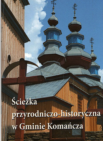 Okładka przewodnika po ścieżce przyrodniczo-historycznej w Gminie Komańcza